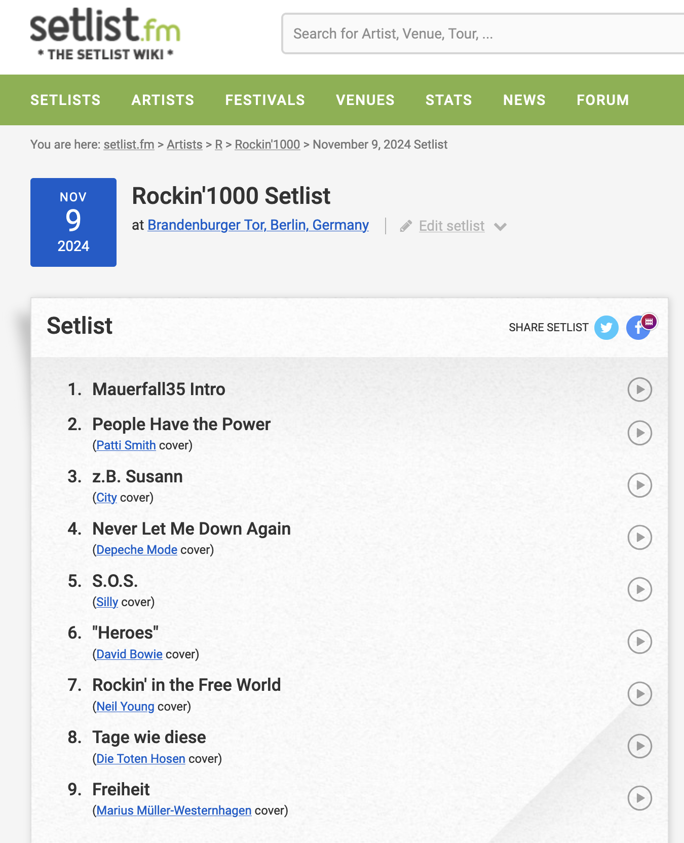 Screenshot of a setlist from setlist.fm; 1. Mauerfall Intro; 2. People Have the Power (Patti Smith cover); 3. z.B. Susann (City cover); 4. Never Let Me Down Again (Depeche Mode cover); 5. S.O.S. (Silly cover); 6. Heroes (David Bowie cover); 7. Rockin' in the Free World (Neil Young cover); 8. Tage wie diese (Die Toten Hosen cover); 9. Freiheit (Marius Müller-Westernhagen cover)